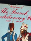 Philip J Haythornthwaite - Uniforms Of The French Revolutionary Wars 1st Ed 1981
