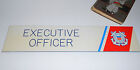 Original Coast Guard Plastic Placard Desk Sign  executive Officer  1960 s