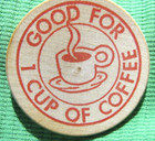 Wooden Nickel - Bismark N  Dakota - Carold s - Gf 1 Cup Of Coffee   s1319