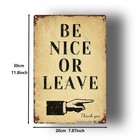Vintage Metal Sign  be Nice Or Leave  8x12 Inches