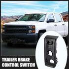 84109447 For Chevy Silverado 1500 2500 3500 Car Trailer Brake Controller Switch