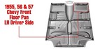 55 56 57 Chevy Front Floor Pan Left Hand Side 1955 1956 1957 Chevrolet New