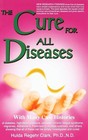 The Cure For All Diseases  With Many Case  paperback By Hulda Regehr Clark Pb