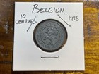 Belgium          1916 10 Centimes  wwi German Occupation  Nice Coin  Combined Shpg 