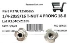  25  Stainless Steel T-nut 1 4-20 X 9 16  4 Prong   18-8 - Fast Free Shipping