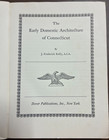 Early Domestic Architecture Of Connecticut