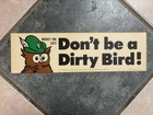 Vintage Woodsy Owl Bumper Sticker- 1974     don   t Be A Dirty Bird   
