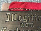 Antique Wooden Sign  illegitimi Non Carborundum  Cornwall Wood - 18 x7 