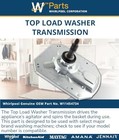 Whirlpool W11454734 Genuine Oem Top Load Washer Transmission Replacement Part -