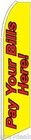Pay Your Bills Here Flutter Flag Feather Swooper Tall Advertising Sign Banner