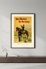Men Wanted For The Army Poster - Rare Reprint - 16x24    Military Recruitment Art