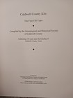 Caldwell County  texas  Kin  The First 150 Years History Genealogy hardback 2000