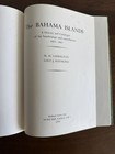 The Bahama Islands 1902-1967 By Ludington  1st Edition 1968