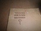 Old Original Telling Fortunes With Food  Ca  Fruit Growers Exchange Sunkist 1927