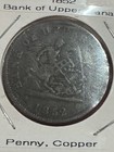 1852 Bank Of Upper Canada  1 Penny  Merchant Token  Copper