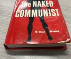 Vintage The Naked Communist  By W  Cleon Skousen 2nd Edition Hc dj 1958