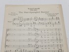 Rare Original 1909 Star Spangled Banner 5 Verse 4 Part Chorus Sheet Music Score