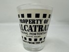 Vintage 90s  property Of Alcatraz  Shot Glass  a Shot From The Rock  Barware