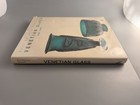 Venetian Glass 1890-1990 By Rosa Barovier Mentasti Hc Price Guide