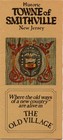 Historic Towne Of Smithville Nj New Jersey Old Village - Vintage 1980 s Brochure
