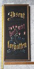 Antique Vertical Black Perforated Paper Punch Sampler Absent But Not Forgotten