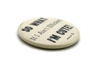 Vintage 70s Paula Pinback Button  i m Cute So What  Funny Slogan Gag Gift  no