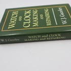 Watch And Clock Making And Repairing By W J Gazeley Hc Revised Ed 
