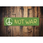 Peace Not War Metal Street Sign Wall Decor Mounted Plaque