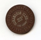  25 Chip From The Horseshoe Club Casino Las Vegas Nevada  25 Horseshoe Mold
