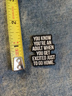 Funny Sayings-  Enamel   Lapel Pin-next Day Shipping