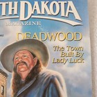 South Dakota Magazine Jan-feb 2002 Deadwood The Town Built On Lady Luck
