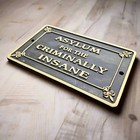 Asylum For The Criminally Insane Cast Iron Plaque Raised Lettering  8  X 10  
