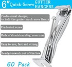 6inch Gutter Hangers  60pcs  With Pre-inserted Quick Screw Gutter Clips  Hidden