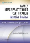 Family Nurse Practitioner Certification Intensive Review  Fourth Edition Pb