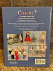 Cissette  a Complete Guide To The Vintage Alexander Dolls  hardcover Ec 2007