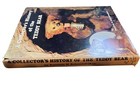 A Collectors History Of The Teddy Bear By Patricia Schoonmaker Hardcover Book