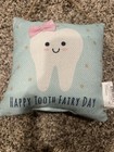 Tooth Fairy Pillow    happy Tooth Fairy Day    5 5in  X 5 5in  - New