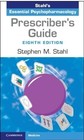 Stahl s Essential Psychopharmacology Prescriber   s Guide 8th Edition  paperback 