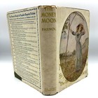 Vintage Book The Money Moon 1911 First Edition Hc W dust Jacket Jeffery Farnol