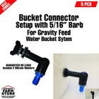 Bucket Connectors  5 Pack  For Rabbit Nipples Gravity Fed 5 16    Barb Connection