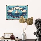 Yacht Club Anchor Bird Boat Ocean Tin Metal Signs Home D  cor 8x12