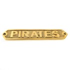 Pirates Solid Brass Wall Plaque Sign Polished Nautical Beach House Boat Decor