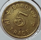 Trade Token Good For 5 Cents In Trade Globe Saloon San Francisco Ca 21mm Jtr 79