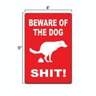 Beware Of The Dog Sh t Funny Sign 8  X 12  Aluminum Metal Sign Made In The Usa