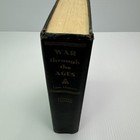 War Through The Ages Lynn Montross Hardcover 1946 Harper   Brothers War History