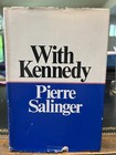 Pierre Salinger Signed With Kennedy 1st Edition 1966 Jfk White House Hc Dj