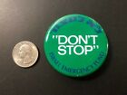 Cool Old Vintage  don t Stop- Israel Emergency Fund   Pinback Button 2 1 4  