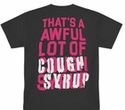 Drankenstein That s Awful Lot Of Cough Syrup T Shirt New S-5xl 2025 Tee