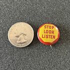 Stop Look Listen Vintage Awareness Pinback Button  43653