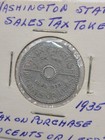 1935 Washington State Sales Tax Token Tax On Purchase 10 Cents Or Less